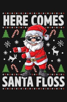 Book cover for Here Comes Santa Floss