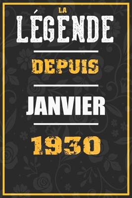 Book cover for La Legende Depuis JANVIER 1930