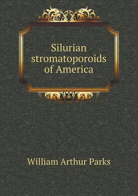 Book cover for Silurian Stromatoporoids of America