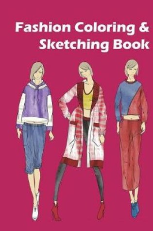 Cover of Fashion Coloring and Sketching Book