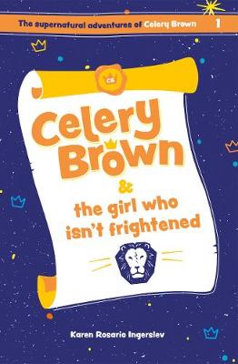 Book cover for Celery Brown and the girl who isn't frightened