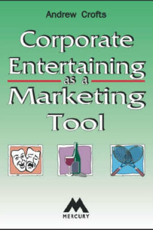 Cover of Corporate Entertaining as a Marketing Tool