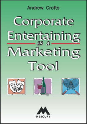 Book cover for Corporate Entertaining as a Marketing Tool