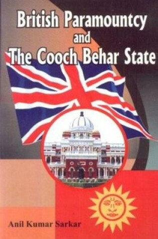 Cover of British Paramountcy and the Cooch Behar