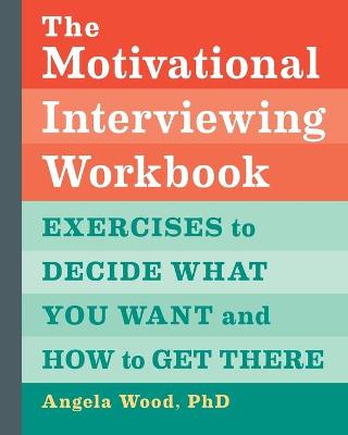 Book cover for The Motivational Interviewing Workbook