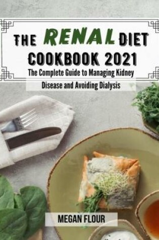 Cover of The renal diet cookbook 2021