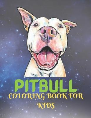 Book cover for Pitbull Coloring Book for Kids