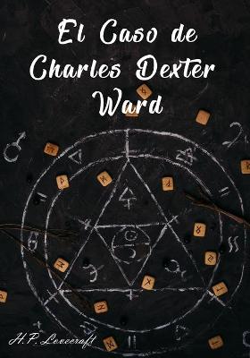 Book cover for El Caso de Charles Dexter Ward