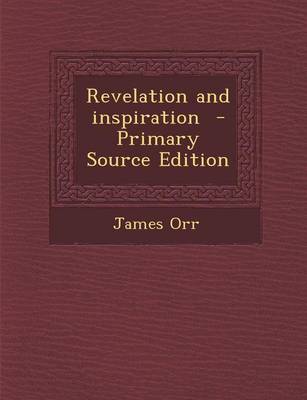 Book cover for Revelation and Inspiration - Primary Source Edition