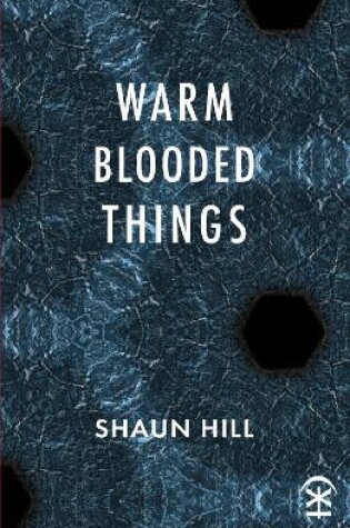 Cover of warm blooded things