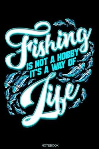 Cover of Fishing Is Not A Hobby