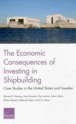 Book cover for The Economic Consequences of Investing in Shipbuilding