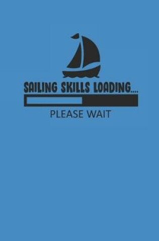 Cover of Sailing Skills Loading Please Wait