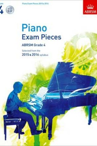 Cover of Piano Exam Pieces 2015 & 2016, Grade 4
