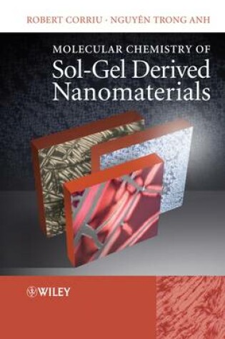 Cover of Molecular Chemistry of Sol-Gel Derived Nanomaterials