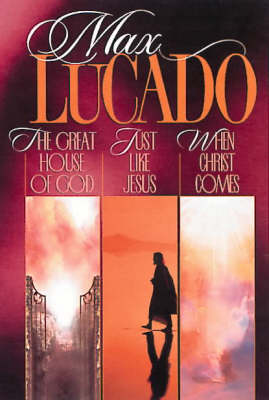 Book cover for Max Lucado Omnibus