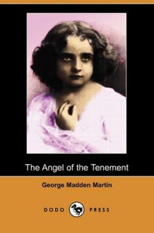 Cover of The Angel of the Tenement (Dodo Press)