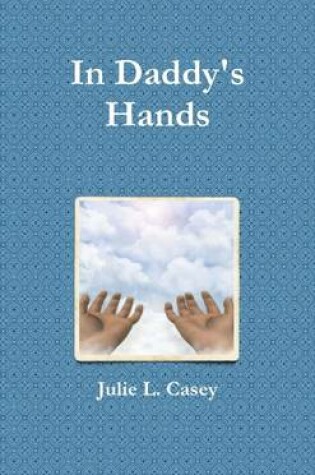 Cover of In Daddy's Hands