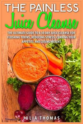 Book cover for The Painless Juice Cleanse