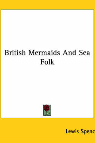 Cover of British Mermaids and Sea Folk