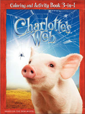 Book cover for Charlotte's Web: Coloring and Activity Book 3 in 1