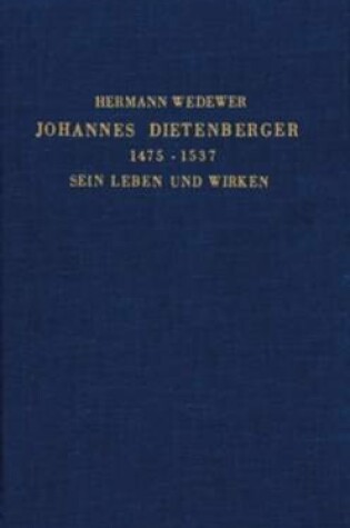 Cover of Johannes Dietenberger (1475-1537): sein Leben und Wirken