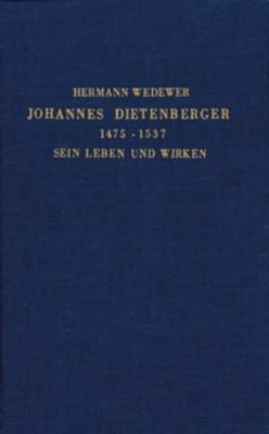 Book cover for Johannes Dietenberger (1475-1537): sein Leben und Wirken