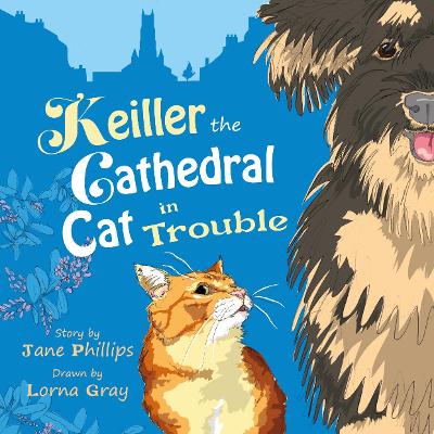 Book cover for Keiller the Cathedral Cat in Trouble