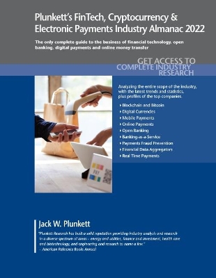 Book cover for Plunkett's FinTech, Cryptocurrency & Electronic Payments Industry Almanac 2022