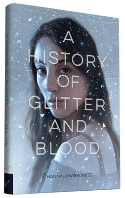 Book cover for A History of Glitter and Blood