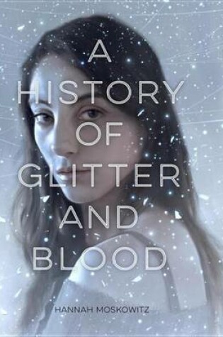 Cover of A History of Glitter and Blood