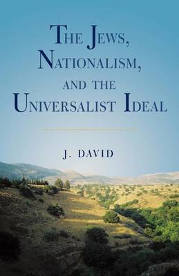 Book cover for The Jews, Nationalism, and the Universalist Ideal