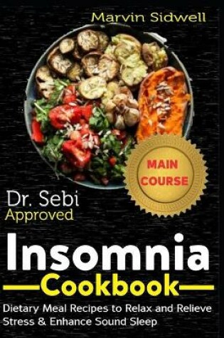 Cover of Dr. Sebi Approved Insomnia Cookbook