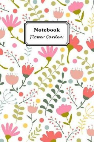 Cover of Notebook Flower Garden