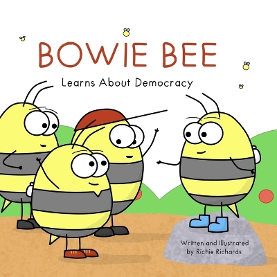 Cover of Bowie Bee Learns About Democracy