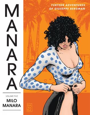 Book cover for The Manara Library Volume 5: More Adventures Of Guiseppe Bergman