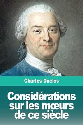 Book cover for Considérations sur les moeurs de ce siècle