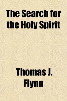 Book cover for The Search for the Holy Spirit; An Epic Poem of the Great War and Other Poems