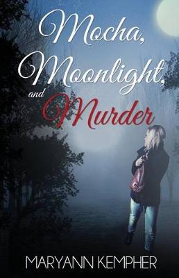 Book cover for Mocha, Moonlight, and Murder