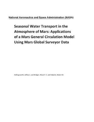 Book cover for Seasonal Water Transport in the Atmosphere of Mars