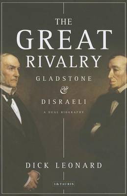 Book cover for Great Rivalry, The: Gladstone and Disraeli