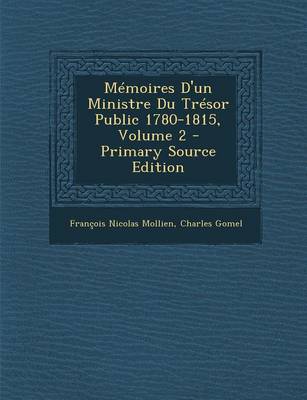 Book cover for Memoires D'Un Ministre Du Tresor Public 1780-1815, Volume 2