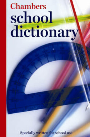 Cover of Chambers School Dictionary