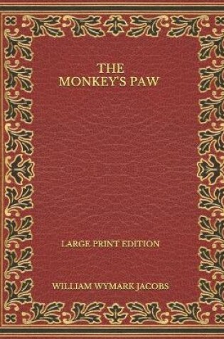 Cover of The Monkey's Paw - Large Print Edition