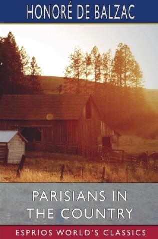 Cover of Parisians in the Country (Esprios Classics)