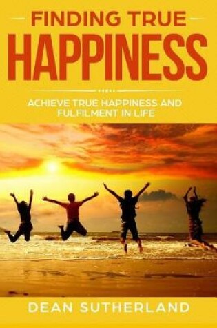 Cover of Finding True Happiness