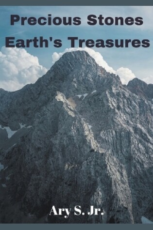 Cover of Precious Stones Earth's Treasures