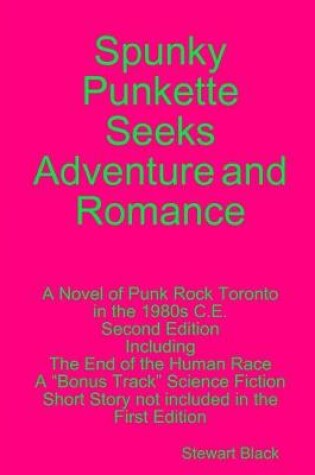 Cover of Spunky Punkette Seeks Adventure and Romance