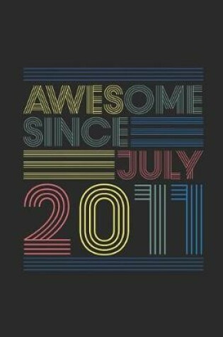 Cover of Awesome Since July 2011