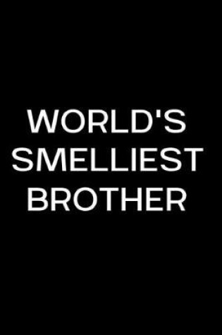 Cover of World's Smelliest Brother